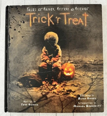 Trick 'r Treat: Tales of Mayhem Mystery & Mischief Griffin Movie Film Art 1st HC - Image 1 of 4