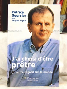 ICH ENTSCHIED MICH, PRIESTER ZU WERDEN, PATRICE GOURRIER, FLAMMARION DESCLÉE DE BROUWER, 2003 - Bild 1 von 11