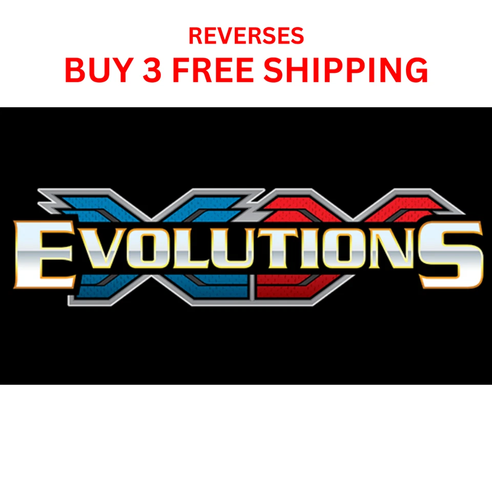 EVOLUTIONS Pokémon TCG 1 - 108 PICK YOUR OWN REVERSE HOLOS 3+ FREE SHIP LP/NM - Image 1 of 1