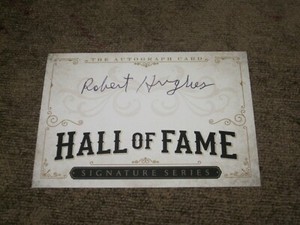 ROBERT HUGHES SR SIGNED AUTOGRAPHED SIGNATURE SERIES HALL OF FAME CARD-HOF