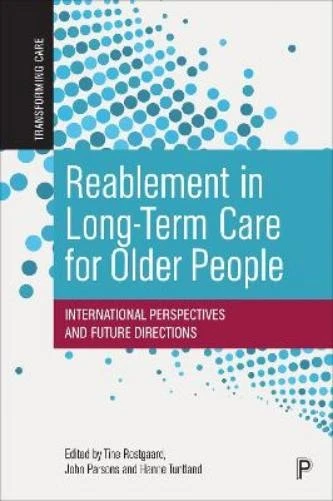 Michelle Nelson Reablement in Long-Term Care for Older Pe (Hardback) (UK IMPORT) - Image 1 of 1