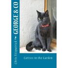 George & Co: Cattsss in the Garden - Paperback NEW Fitzpatrick, Ch 01/04/2015