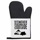 'You're Never Too Old To Play Outside' Oven Glove / Mitt (OG00018980)