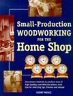 Small Production Woodworking for the Home Shop by Pierce, Kerry Paperback Book