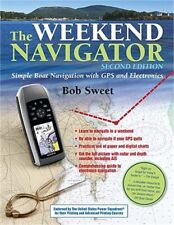 The Weekend Navigator: Simple Boat Navigation with Gps and Electronics (Paperbac