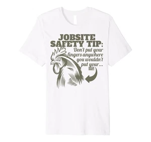 FUNNY JOBSITE SAFETY TIP FINGERS FARM ROOSTER CHICKEN LOVER Premium T-Shirt - Picture 1 of 1