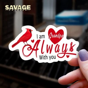 Pegatina de vinilo Signature Cardinal & Hearts I Am Always w You abuelo envío gratuito - Imagen 1 de 1