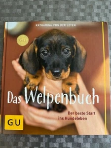 Hundeerziehung für Welpen "Das Welpenbuch" v. Katharina von der Leyen 168 Seiten - Bild 1 von 2