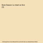 Bone Season: Le Chant Se Lève (3), Shannon, Samantha