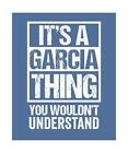 Its A Garcia Thing   You Wouldnt Understand College Ruled Composition Noteboo