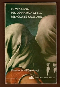 El Mexicano Psicodinamica De Sus Relaciones Familiares Dolores de Sandoval, 1985 - Imagen 1 de 2