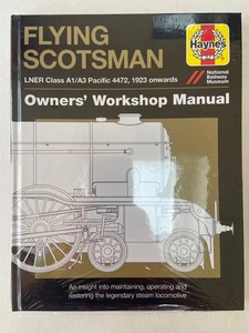 Haynes Flying Scotsman LNER Class A1/A3 Pacific 4472 1923 Owners Workshop Manual - Imagen 1 de 5