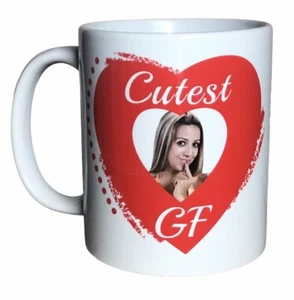 Cutest GF Personalised Mug Add PHOTO of Your Girlfriend. Mugs For Valentines Day - Picture 1 of 2