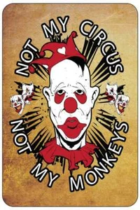 Not My Circus - Not My Monkeys II sign Metal funny man cave house decor N1005N - Picture 1 of 1
