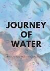 Journey of Water: An environmental awareness rhyming and poem book for kids by S