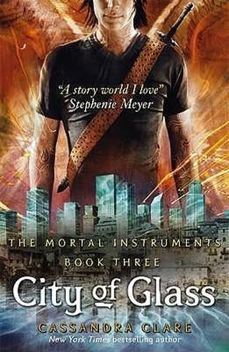 The Mortal Instruments 3 City of Glass by Cassandra Clare 9781406307641