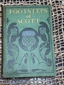FOOTSTEPS OF SCOTT BY W. S. CROCKETT, WALTER SCOTT 1908 - Picture 1 of 11
