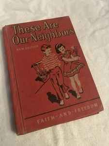 These Are Our Neighbors New Ed 1952 HC Catholic Reader - Picture 1 of 5