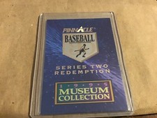 1995 Pinnacle Baseball Museum Collection Redemption Card Series 2 (Unredeemed)