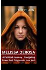 Melissa DeRosa: A Political Journey - Navigating Power And Progress in New York