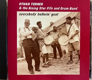 OTHAR TURNER - Everybody Hollerin' Goat CD RARO Original 1997 Birdman ¡Excelente Estado! - Imagen 1 de 2