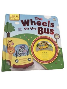 A Big Button for Little Hands Sound Book Ser.: The Wheels on the Bus by... - Imagen 1 de 6