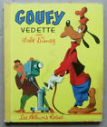 Goufy Vedette Walt DISNEY éd Hachette Album Roses 1957