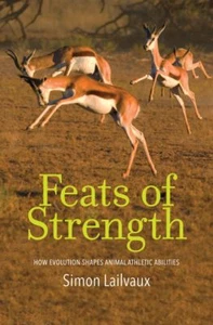 FEATS OF STRENGTH-Lailvaux-Evolution/Animal Performance/NEW/HB/DJ/Illu/Free Ship - Imagen 1 de 4