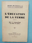 L'education De La Woman: Yesterday And Today - Henry Of Pully /