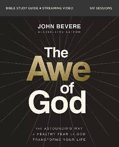 The Awe of God Bible Study Guide Plus Streaming Vi
