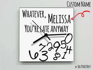 Custom Name Whatever, you're late anyway / Square White - Wall Clock - Picture 1 of 4