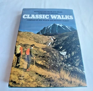 Classic Walks: Mountain & Moorland Walks in Britain & Ireland - Hardback 1986 - Imagen 1 de 11