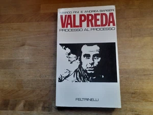 VALPREDA PROZESSPROZESS.  FINI - BARBERI.  1. Aufl. FELTRINELLI AKTUELL - Bild 1 von 5