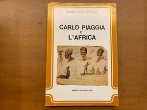 ISTITUTO STORICO LUCCHESE - CARLO PIAGGIA E L'AFRICA - NAIROBI, 1979 - Foto 1 di 1
