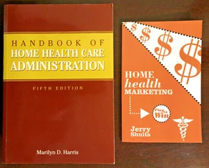 2 NEW BOOKS Handbook of Home Health Care Administration + Home Health Markerting - Picture 1 of 6