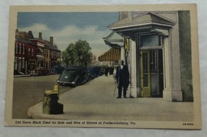 Old Slave Block Used For Sale & Hire Of Slaves Fredericksburg, Va. Postcard (V2) - Picture 1 of 2