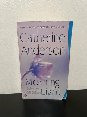 Morning Light Catherine Anderson Book Paperback Romance Drama 2008 - Image 1 of 4