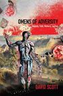 Omens Of Adversity : Tragedy, Time, Memory, Justice, Hardcover By Scott, Davi...
