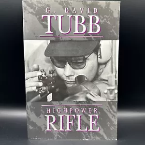 Highpower Rifle By G. David Tubb - Softcover First Print 1993 - Picture 1 of 3