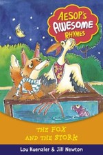Aesop's Awesome Rhymes: 4: The Fox and the Stork-Lou Kuenzler, J