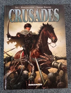 Crusades HC: Humanoids Publishing  2012 Izu & Alex Nikolavitch, Zhang Xiaoyu NM- - Bild 1 von 2