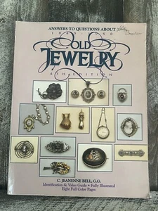 Answers To Questions About Old Jewelry 1840-1950 C. Jeanenne Bell, G. G. 4th Edi - Picture 1 of 4