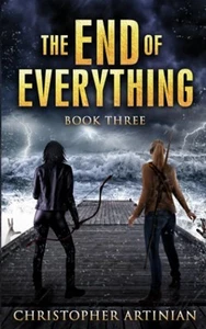 The End of Everything: Book 3, Artinian, Christopher - Imagen 1 de 2