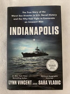 Indianapolis: The True Story of the Worst Sea Disaster in U.S. Naval History and - Picture 1 of 7