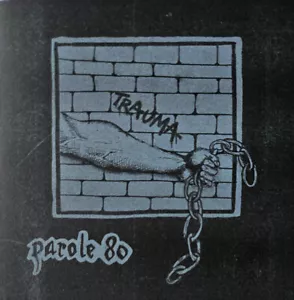 Parole 80 - Trauma 7" AUSGEBOMBT RAWSIDE KETTENHUND VORKRIEGSJUGEND OPPRESSED - Bild 1 von 1