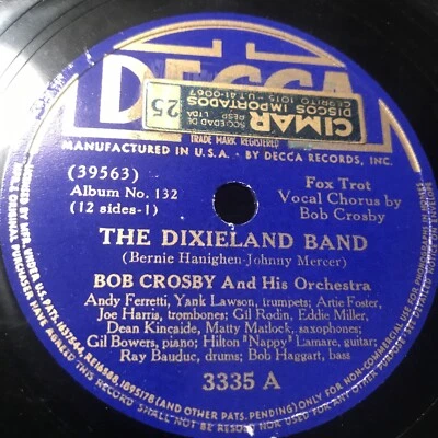 Bob Crosby - Decca 3335 - The Dixieland Band / Between the Devil and Deep Blue.. - Image 1 of 4