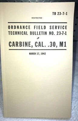 Carabina M1 TB 23-7-1 Ejército Cal 30 Libro de Rifle Segunda Guerra Mundial Reimpresión Foto 1 de 4