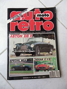 Magazine Auto Rétro n°94 MGA Aston Martin DB2 Jaguar Type E V12 Bmw 3200 CS - Picture 1 of 1