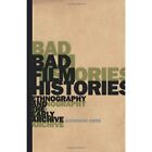 Bad Film Histories: Ethnography and the Early Archive - Paperback / softback NEW