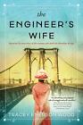 The Engineer's Wife: A Novel Of The Brooklyn Bridge  Wood, Tracey Enerson  Accep
